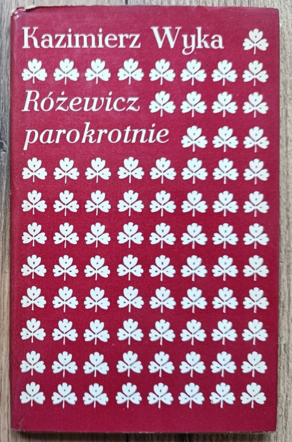 Kazimierz Wyka Różewicz parokrotnie [dedykacja Marty Wyki]