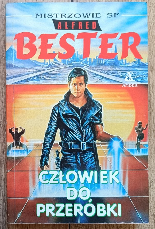 Alfred Bester Człowiek do przeróbki