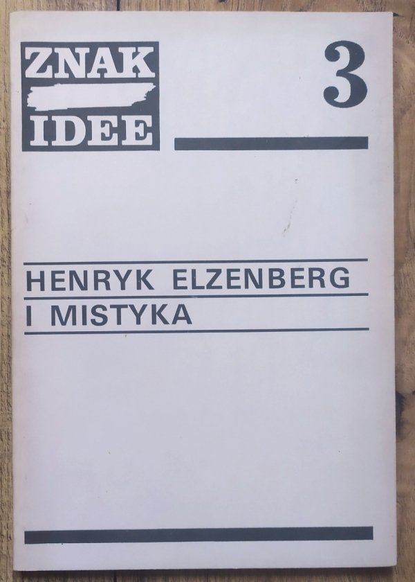 Znak Idee 3. Henryk Elzenberg i mistyka