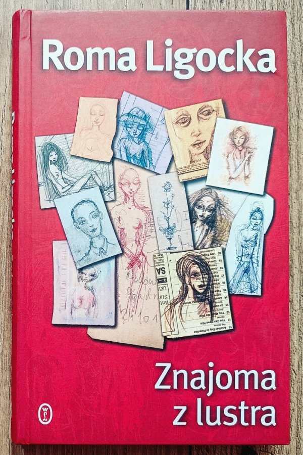 Roma Ligocka Znajoma z lustra [autograf pisarki]