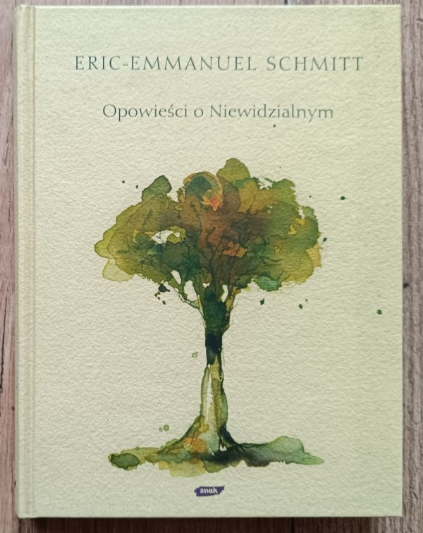 Eric Emmanuel Schmitt Opowieści o Niewidzialnym