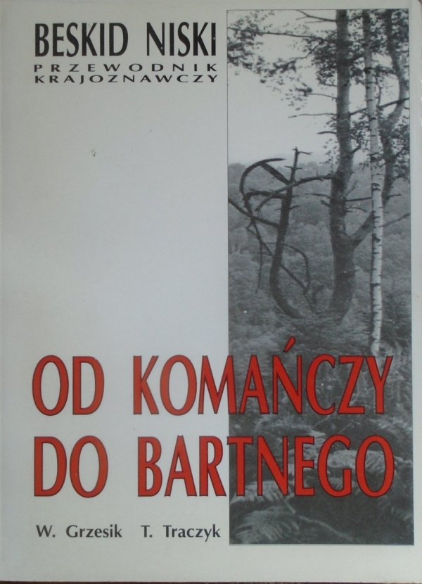 Od Komańczy do Bartnego. Beskid Niski. Przewodnik
