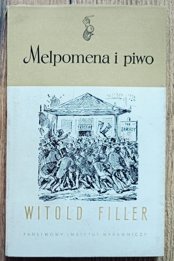 Witold Filler Melpomena i piwo