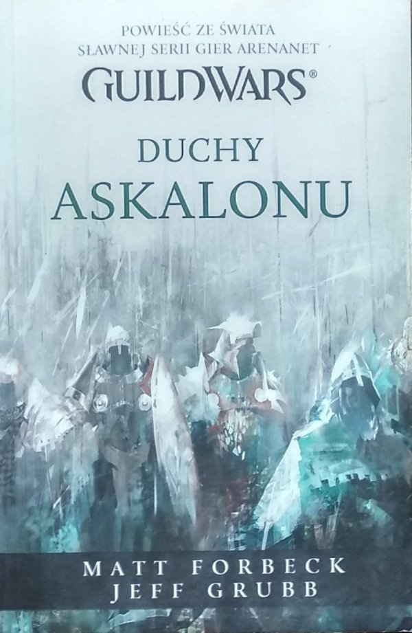 Matt Forbeck • Duchy Askalonu. GuildWars