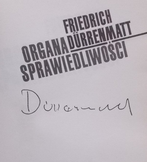Friedrich Durrenmatt • Organa sprawiedliwości 