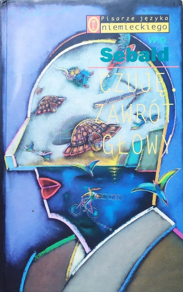 W.G. Sebald Czuję. Zawrót głowy
