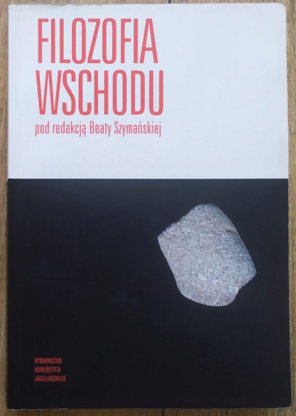 red. Beata Szymańska Filozofia wschodu