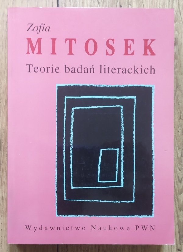 Zofia Mitosek Teorie badań literackich