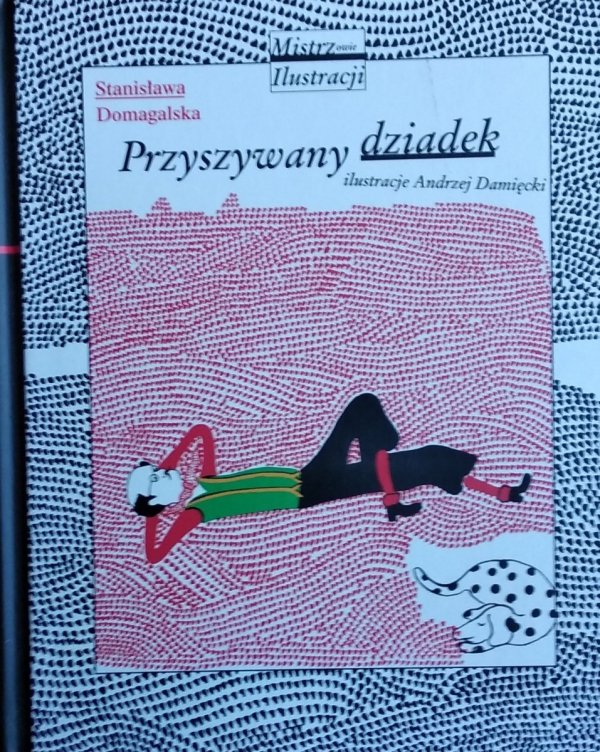Stanisława Domagalska • Przyszywany dziadek 