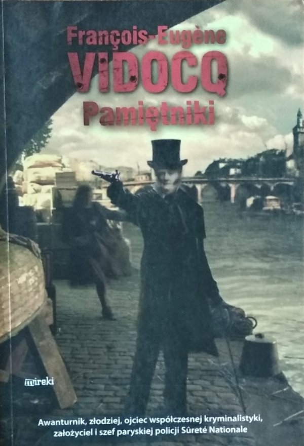 Francois Eugene Vidocq • Pamiętniki