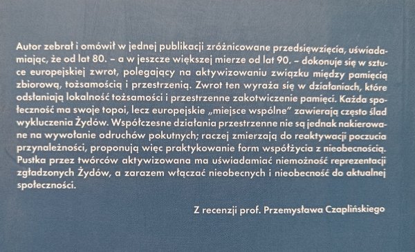 Łukasz Posłuszny Przestrzenne formy upamiętniania Zagłady