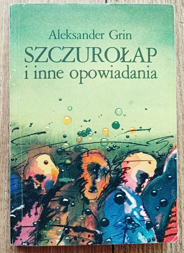 Aleksander Grin Szczurołap i inne opowiadania