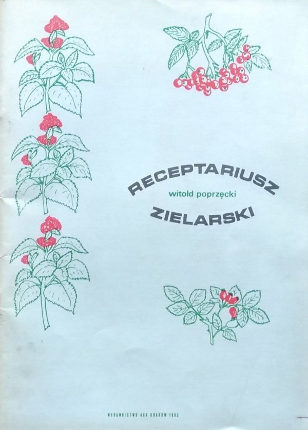 Witold Poprzęcki • Receptariusz zielarski