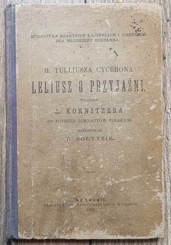 M. Tulliusza Cycerona Leliusz o przyjaźni