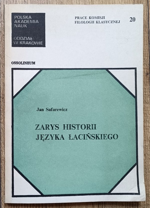 Jan Safarewicz Zarys historii języka łacińskiego