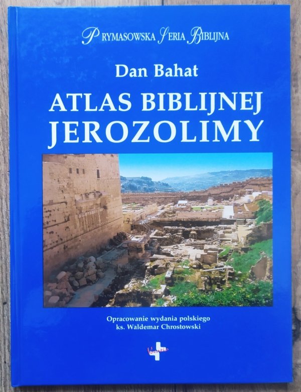 Bahat Dan Atlas biblijnej Jerozolimy
