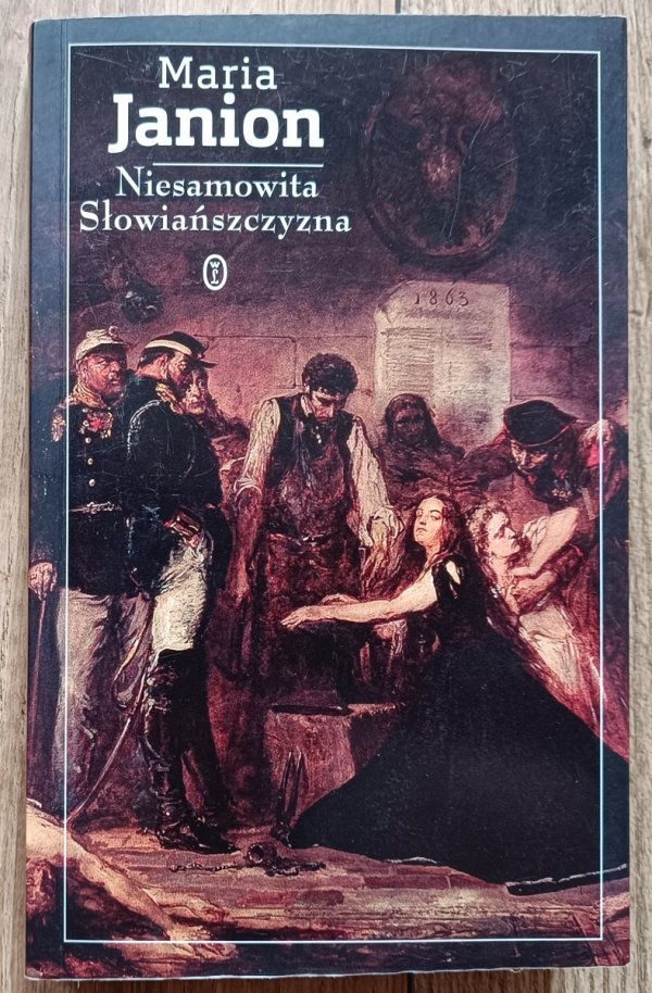 Maria Janion Niesamowita Słowiańszczyzna: fantazmaty literatury