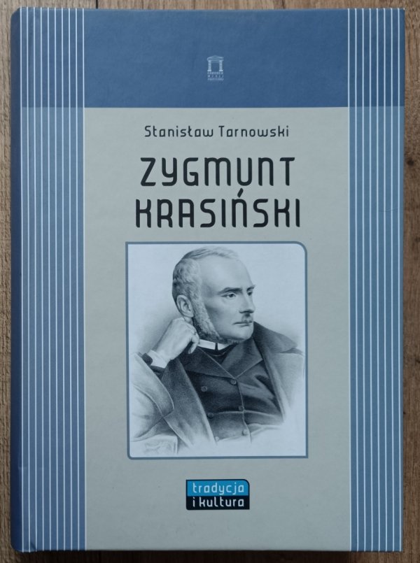 Stanisław Tarnowski Zygmunt Krasiński