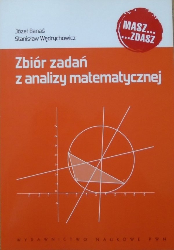 Józef Banaś, Stanisław Wędrychowicz • Zbiór zadań z analizy matematycznej