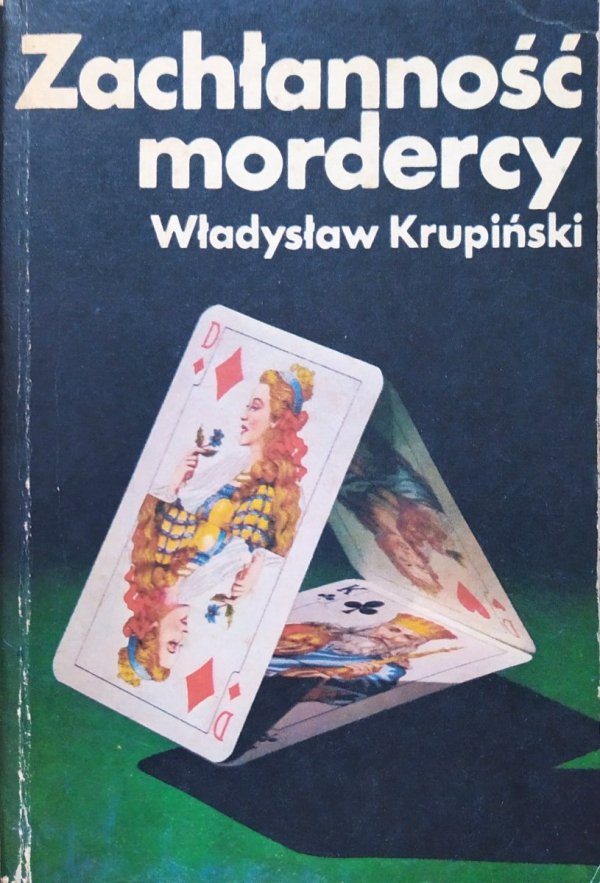 Władysław Krupiński Zachłanność mordercy