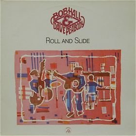 Bob Hall &amp; Dave Peabody • Roll and Slide • CD