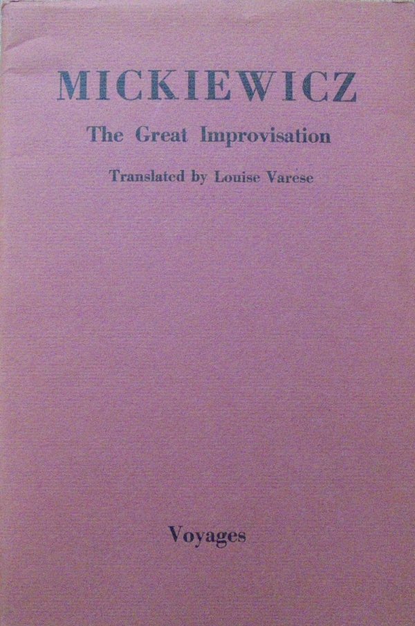 Translated by Louise Varese • Adam Mickiewicz. The Great Improvisation