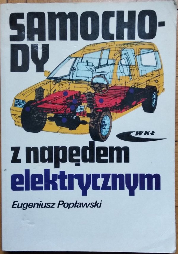 Eugeniusz Popławski • Samochody z napędem elektrycznym