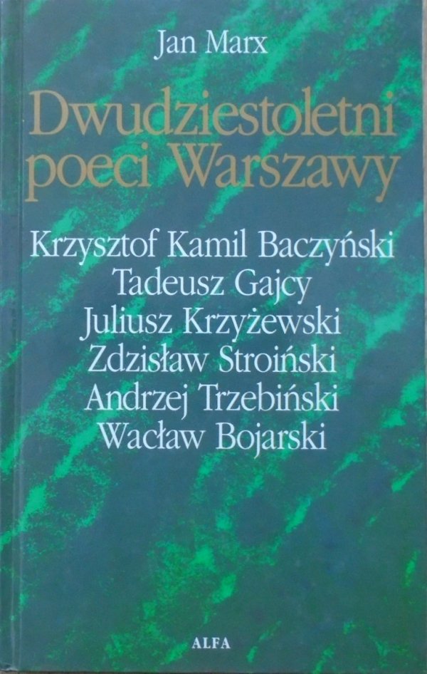 Jan Marx • Dwudziestoletni poeci Warszawy