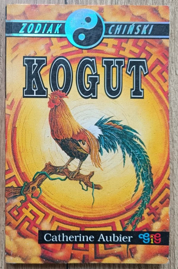 Catherine Aubier Zodiak chiński: Kogut