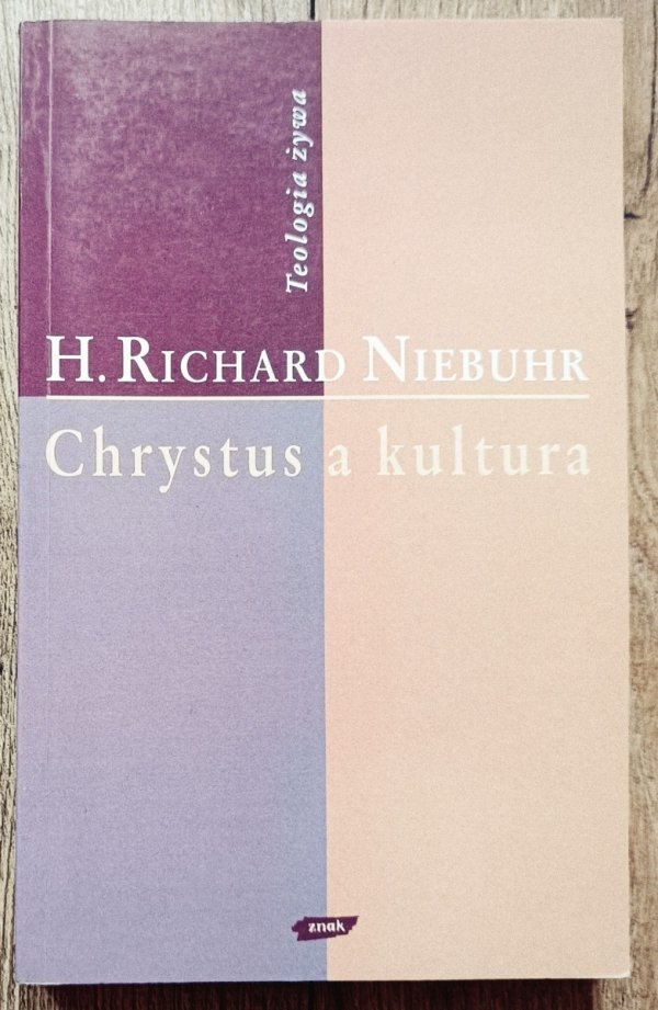 H. Richard Niebuhr Chrystus a kultura