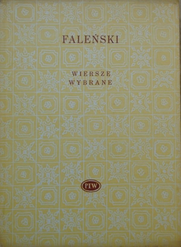 Felicjan Faleński • Wiersze wybrane [Biblioteka Poetów]
