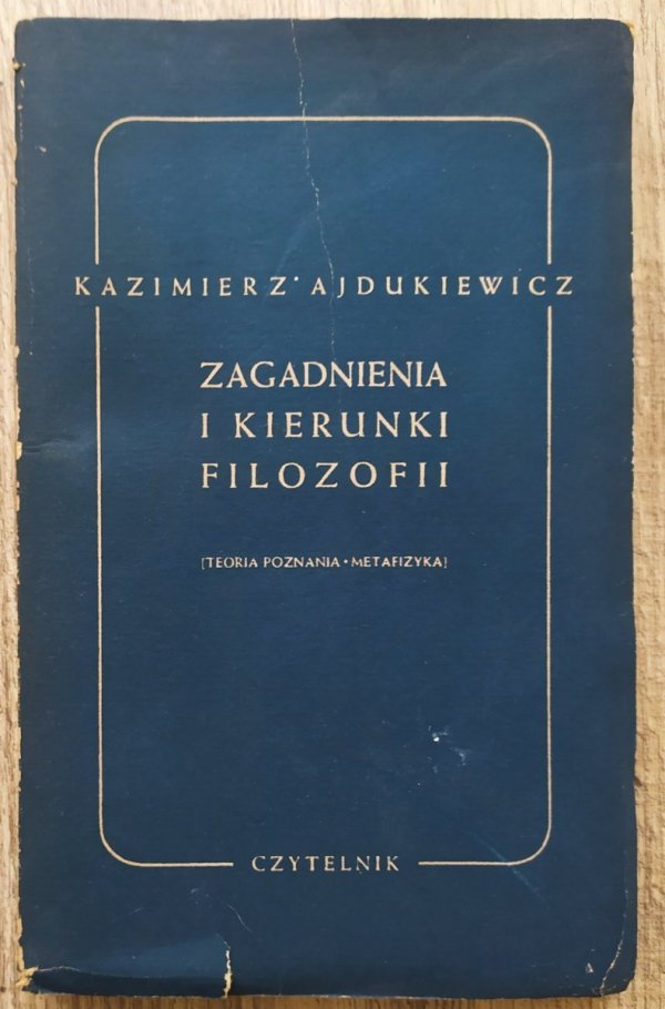 Kazimierz Ajdukiewicz Zagadnienia i kierunki filozofii