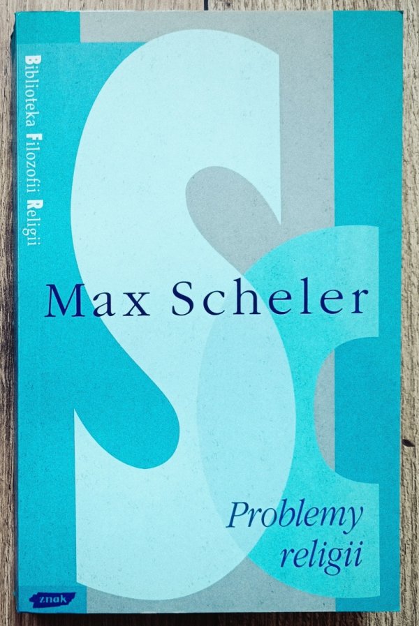 Max Scheler Problemy religii