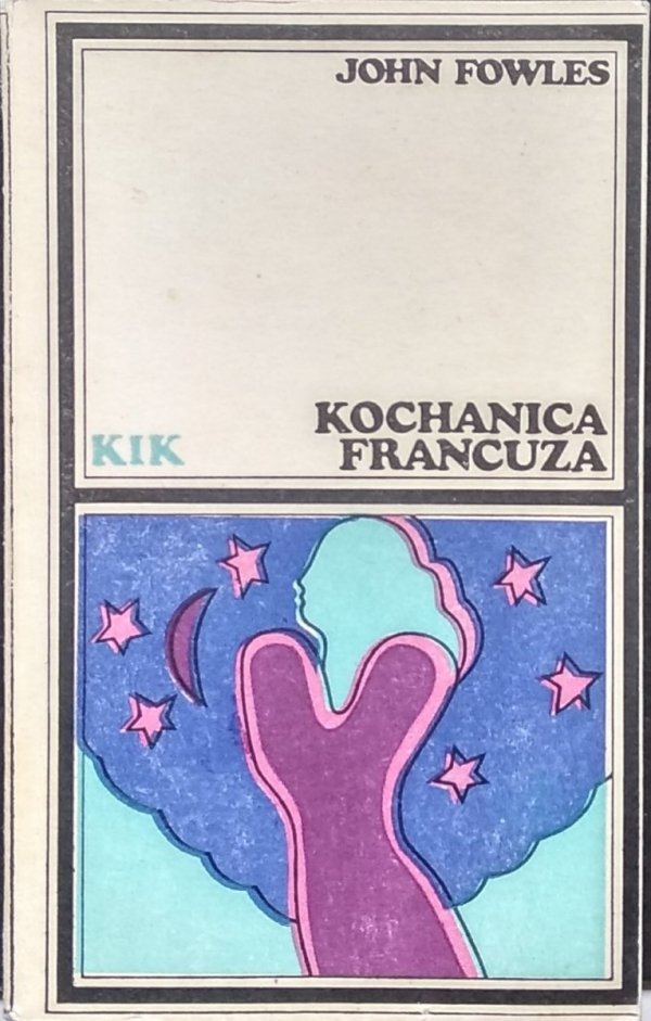John Fowles • Kochanica Francuza