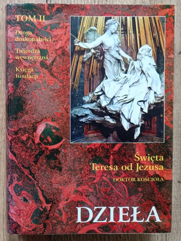Święta Teresa od Jezusa Dzieła tom 2