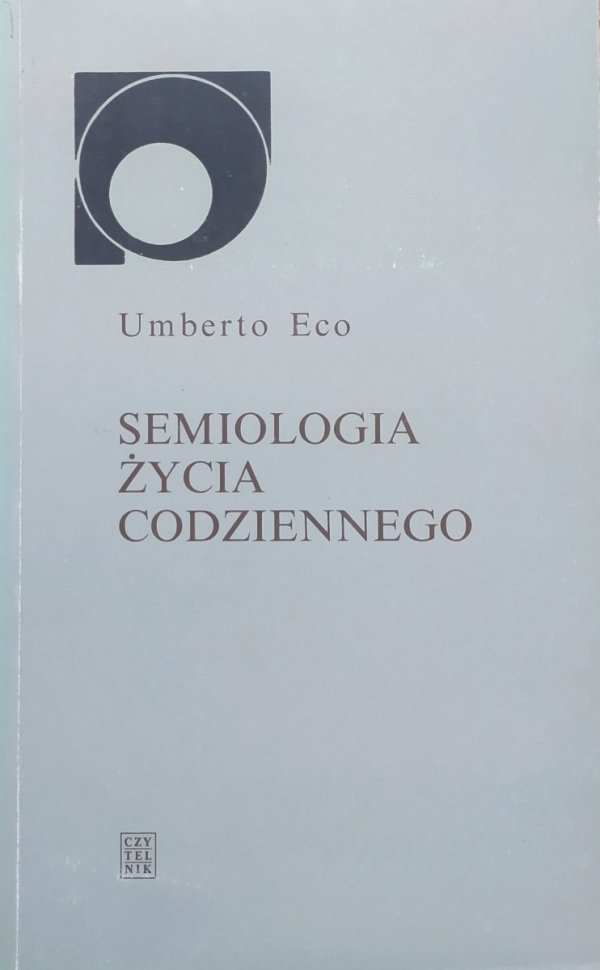 Umberto Eco Semiologia życia codziennego
