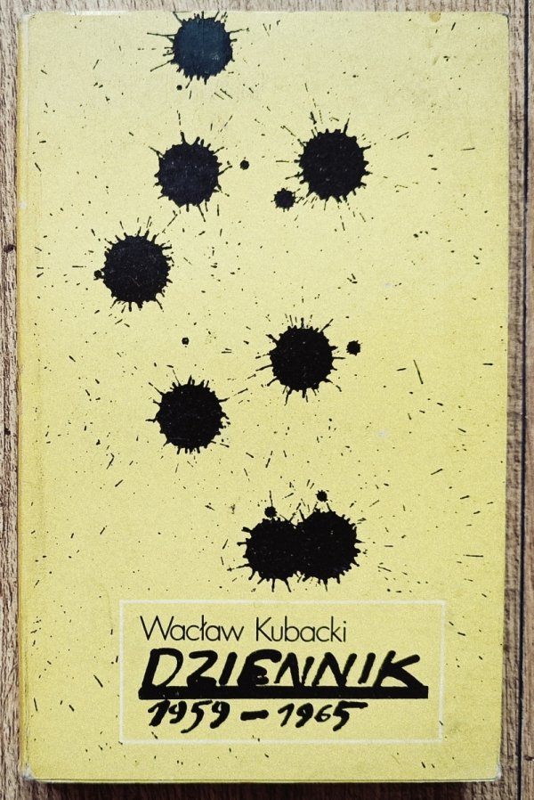 Wacław Kubacki Dziennik 1959-1965