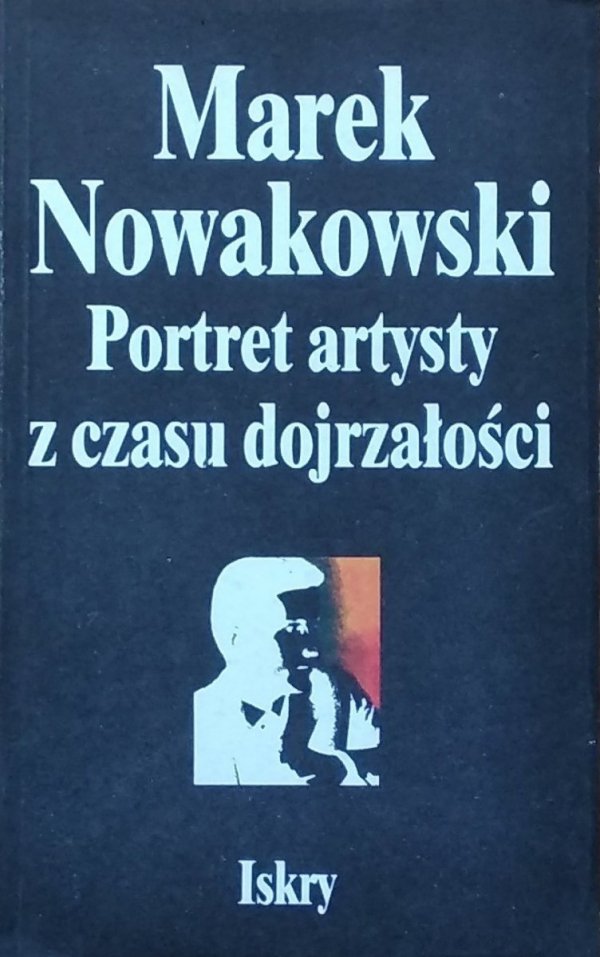 Marek Nowakowski • Portret artysty z czasu dojrzałości