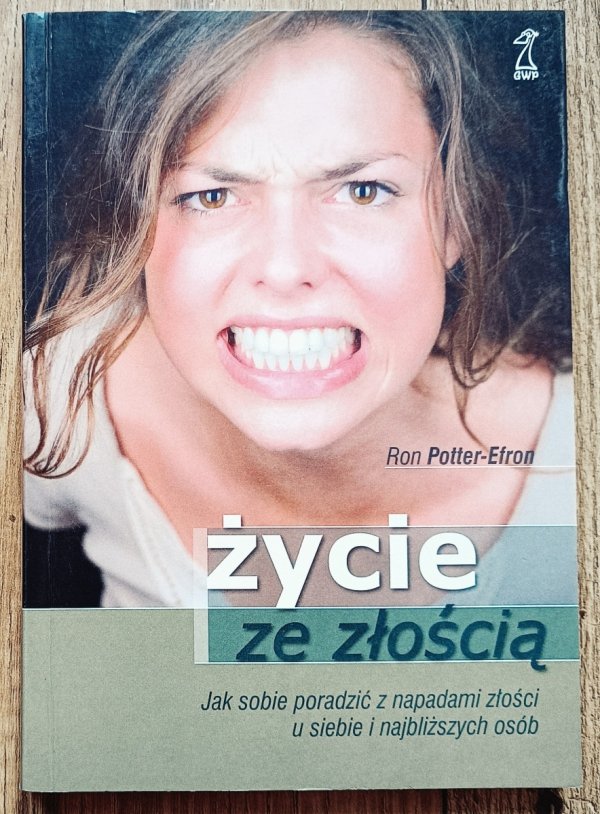 Ron Potter Efron Życie ze złością
