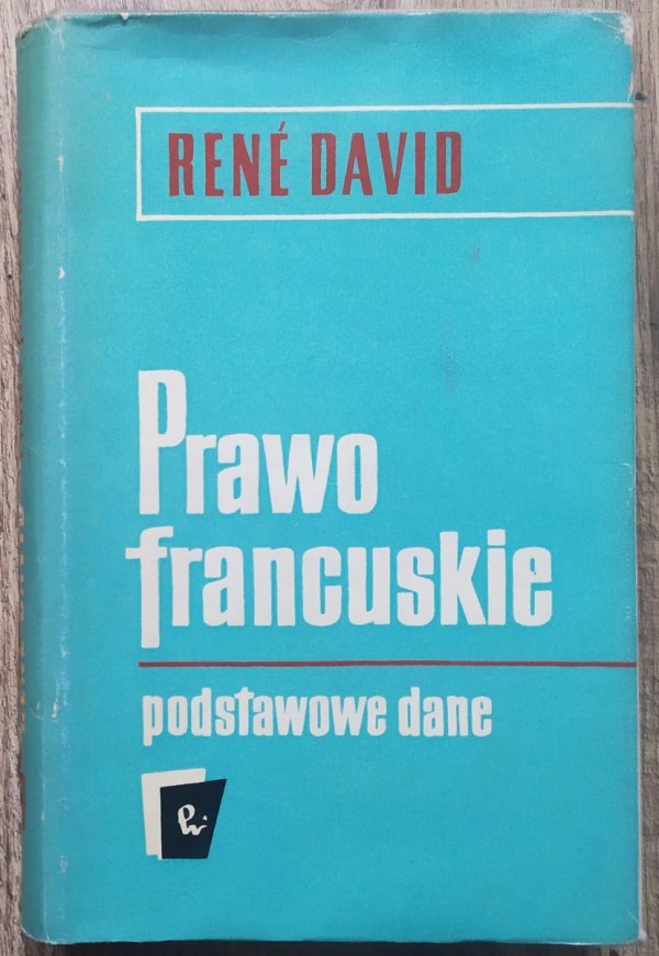 Rene David Prawo francuskie. Podstawowe dane