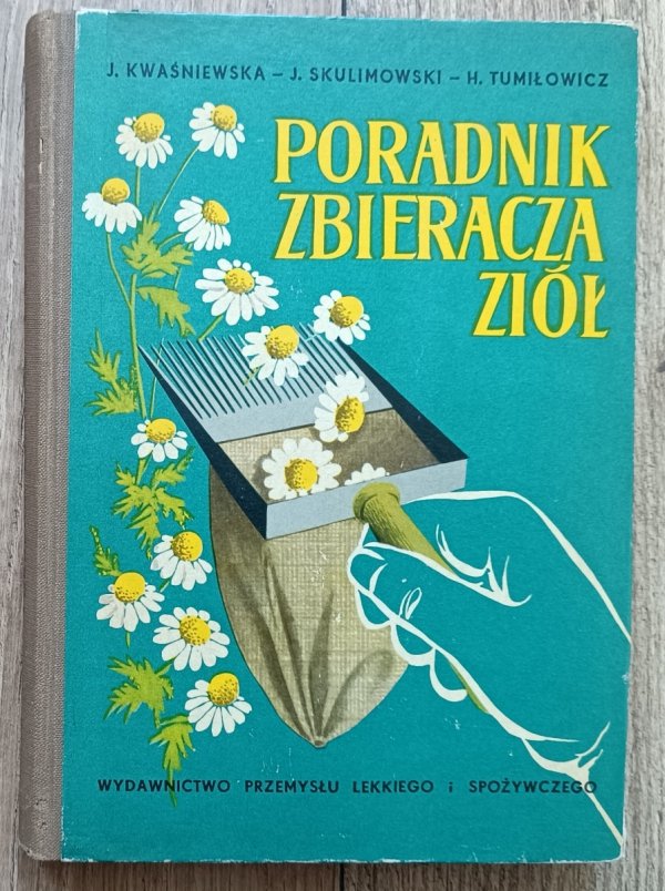 Poradnik zbieracza ziół / wydanie 1956