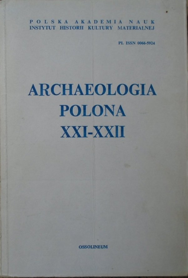 Archaeologia Polona XXI-XXII [archeologia]