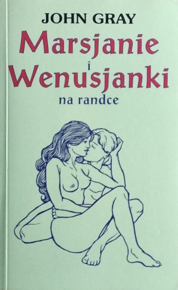 John Gray • Marsjanie i Wenusjanki na randce