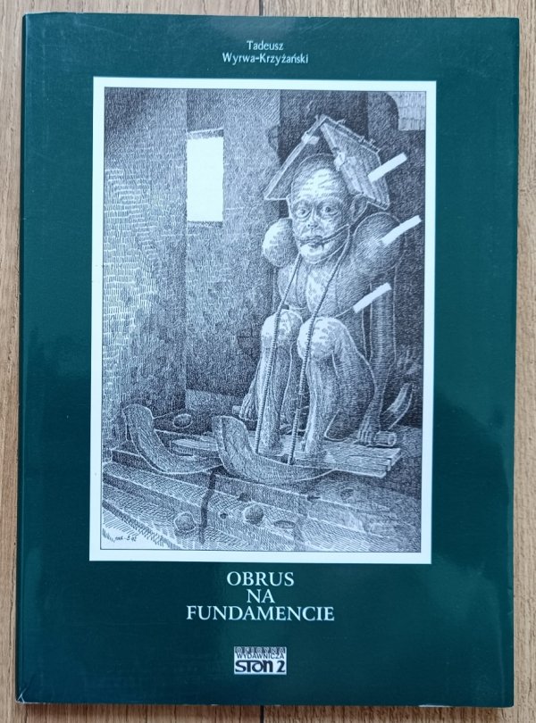 Tadeusz Wyrwa-Krzyżański Obrus na fundamencie / dedykacja autorska