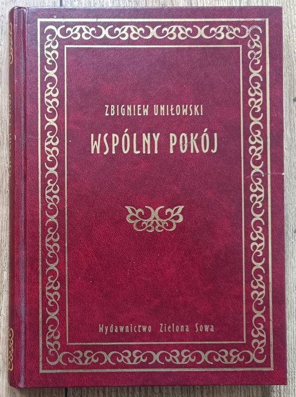 Zbigniew Uniłowski Wspólny pokój