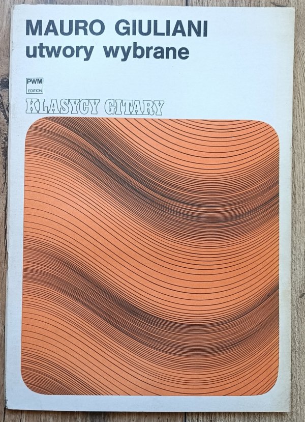 Mauro Giuliani Utwory wybrane. Klasycy Gitary