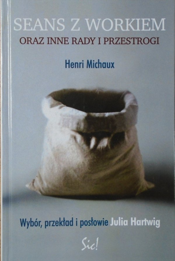 Henri Michaux • Seans z workiem oraz inne rady i przestrogi