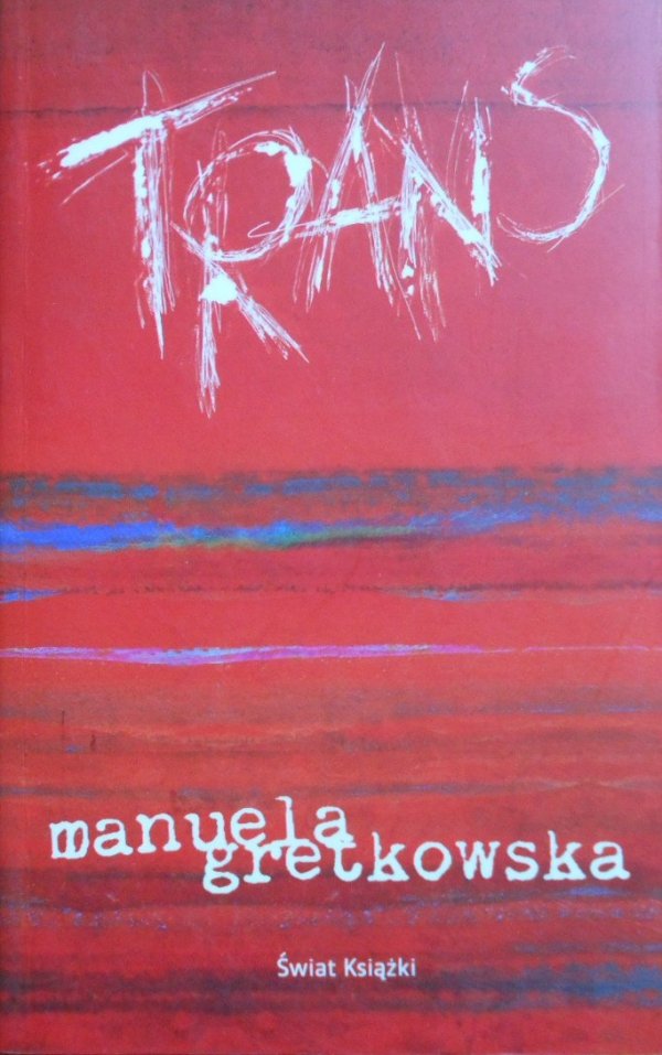 Manuela Gretkowska  Trans