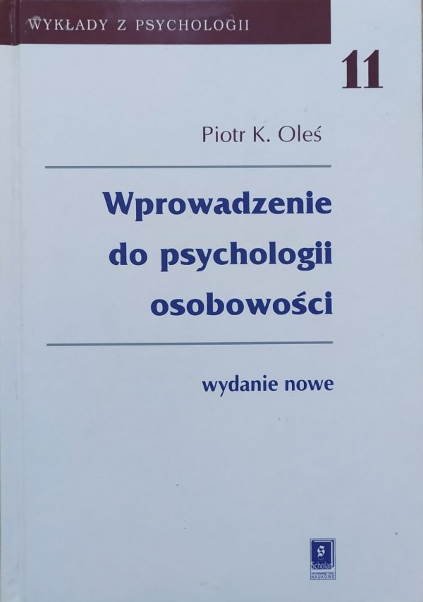 Piotr K. Oleś Wprowadzenie do psychologii osobowości