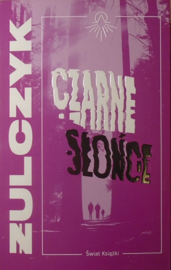 Jakub Żulczyk • Czarne słońce